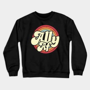 Ally AF LGBT Pride Crewneck Sweatshirt